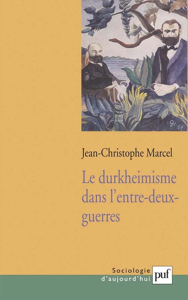 Le Durkheimisme Dans L'Entre-Deux-Guerres