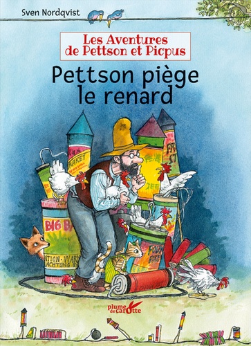 Les aventures de Pettson et Picpus  Pettson piège le renard - Sven Nordqvist