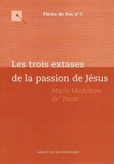 Les Trois Extases De La Passion De Jésus, [[Jeudi 14-Vendredi 15 Juin 1584, Jeudi Saint 19-Vendredi Saint 20 Avril 1585, Jeudi Saint 16-Vendredi Saint 27 Mars 1592]