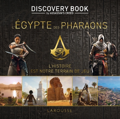 L'Egypte des pharaons / discovery book by Assassin's creed