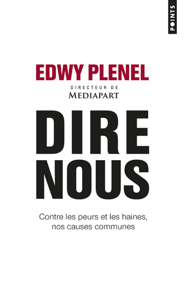 Dire nous  - Edwy Plenel