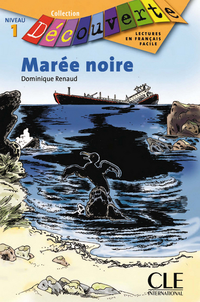 Découverte Marée noire Niveau 1