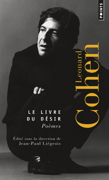 Le Livre Du Désir, Poèmes - Leonard Cohen