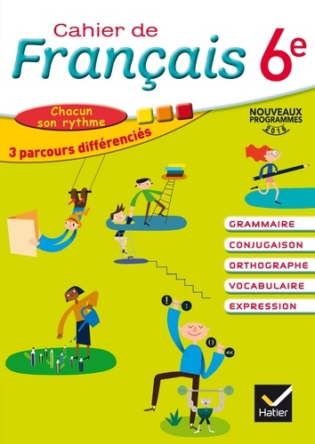 Cahier de français 6e  Edition 2016