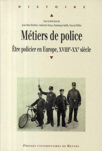 Métiers De Police, Àštre Policier En Europe, Xviiie-Xxe Siècle