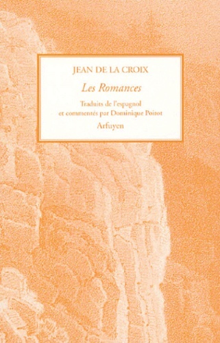 Les Romances, Cantilènes De L'Origine Pour Vivre Un Nouveau Millénaire Avec L'Histoire Simple Et Amoureuse De Dieu