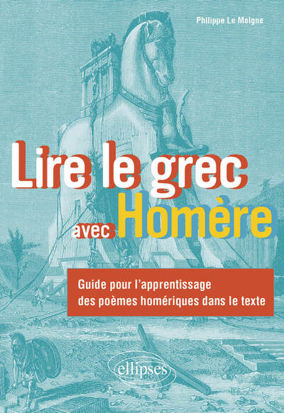 Lire le grec avec Homère