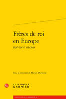 Frères de roi en Europe - Marina Mestre-Zaragoza