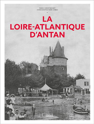 La Loire-Atlantique d'Antan