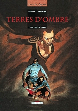 Terres d'ombre Volume 1