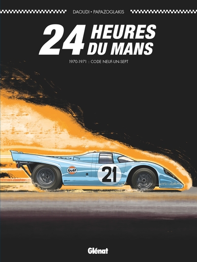 24 Heures du Mans Volume 1971 - Christian Papazoglakis