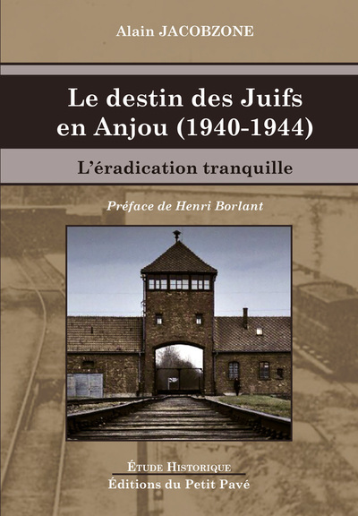 Le destin des Juifs en Anjou (1940-1944)