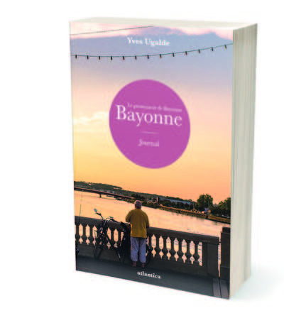 Le promeneur de Bayonne - Hervé Mathurin