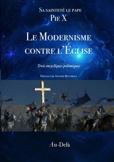 Le Modernisme contre l'Église - Saint Pie X