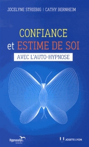 Confiance et estime de soi avec l'auto-hypnose