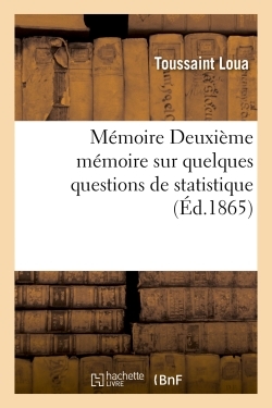 Mémoire Deuxième mémoire sur quelques questions de statistique