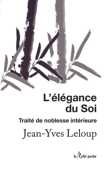 L'élégance du soi - Traité de noblesse intérieure