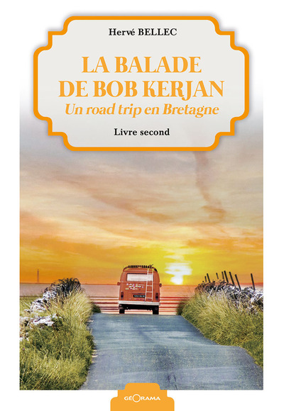 La balade de Bob Kerjan Volume 2