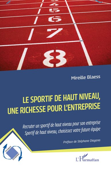 Le sportif de haut niveau, une richesse pour l'entreprise - Mireille Blaess