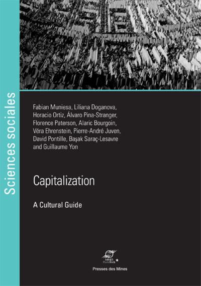 Capitalization: a Cultural Guide - Liliana Doganova