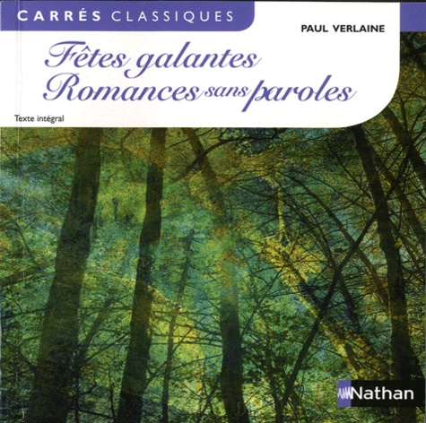 Fêtes galantes ; Romances sans paroles