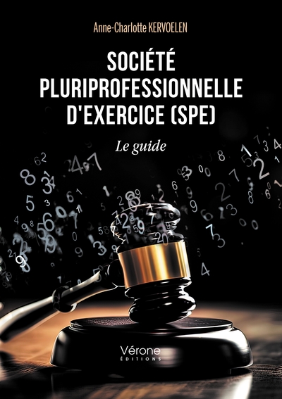 Société pluriprofessionnelle d'exercice (SPE) - LE GUIDE