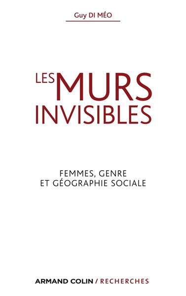 Les murs invisibles - Femmes, genre et géographie sociale