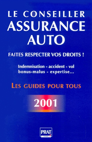 Assurance auto 2001 : Faites respecter vos droits