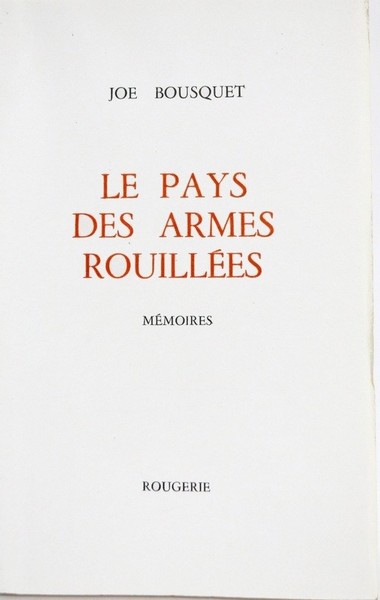 Le Pays Des Armes Rouillees