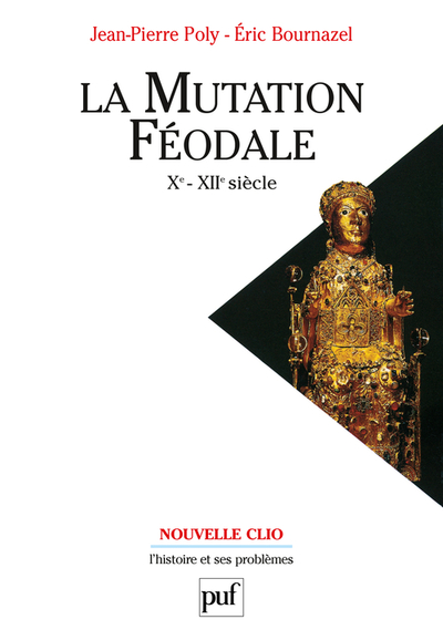 La mutation féodale (Xe-XIIe siècle)