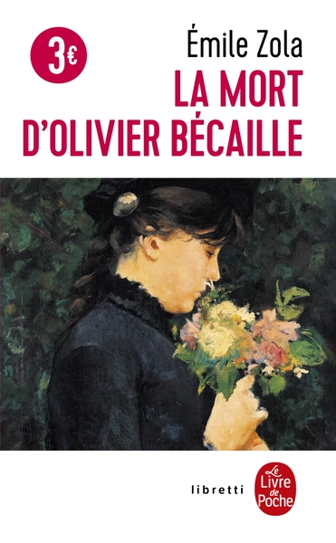 La Mort d'Olivier Bécaille - Émile Zola