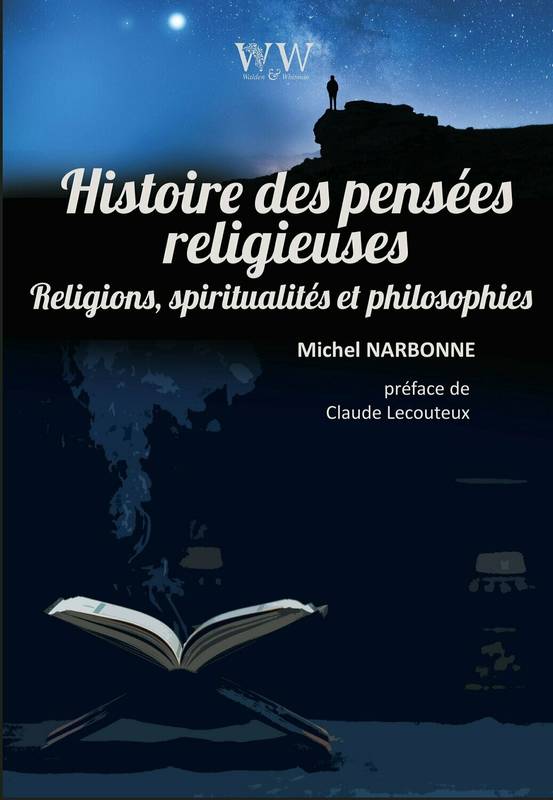 La grande histoire des idées religieuses - Michel Narbonne