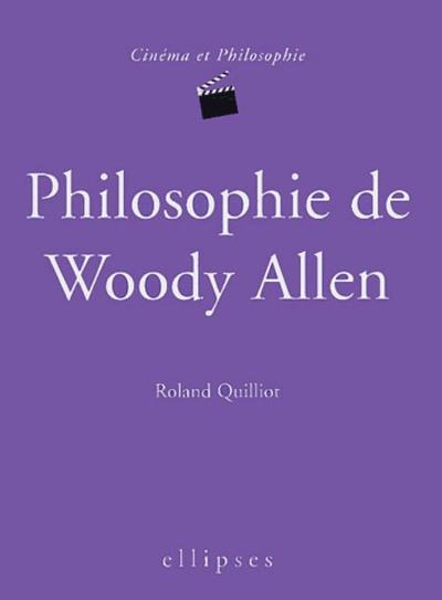 Philosophie De Woody Allen