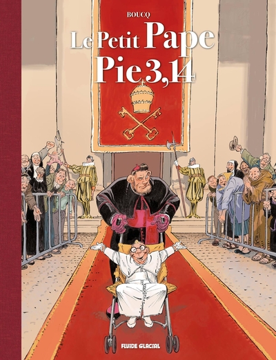 1 - Le Petit Pape Pie 3,14 - tome 01 - tirage luxe - François Boucq