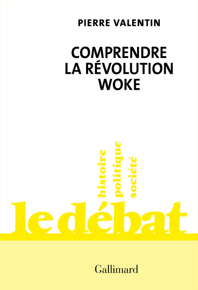 Comprendre La Révolution Woke