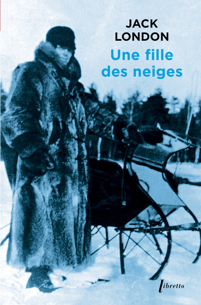 Une fille des neiges - Jack London