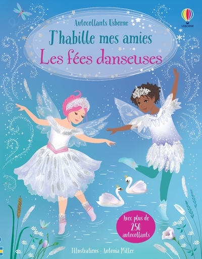 J'habille mes amies - Les fées danseuses - Dès 5 ans - Fiona Watt