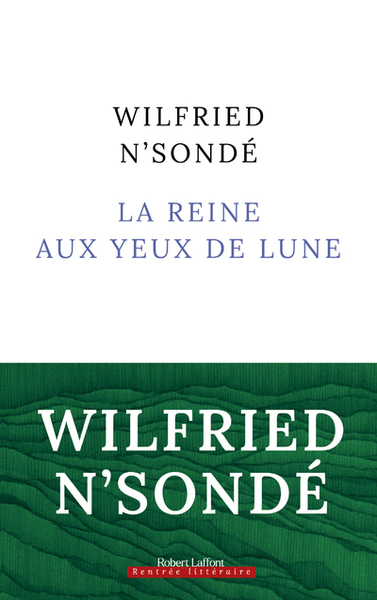 La Reine aux yeux de lune