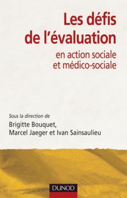 Les défis de l'évaluation - en action sociale et médico-sociale