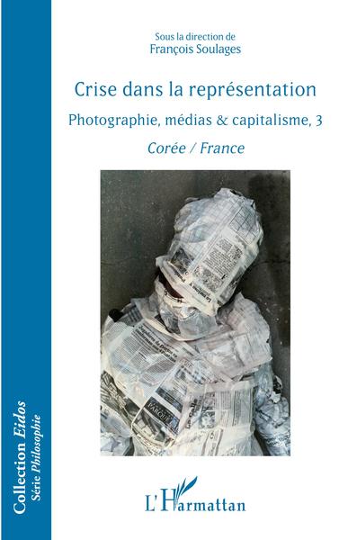 Photographie, médias & capitalisme Volume 3