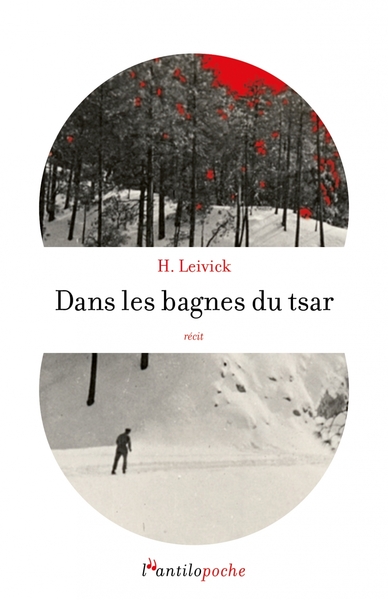 Dans les bagnes du tsar - H. Leivick