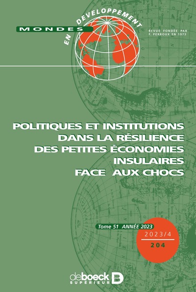 Mondes en développement n° 204 - Politiques et institutions dans la résilience des petites économies