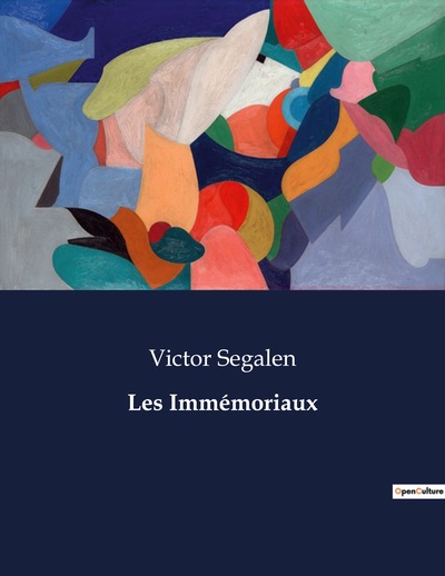 Les Immémoriaux - Victor Segalen