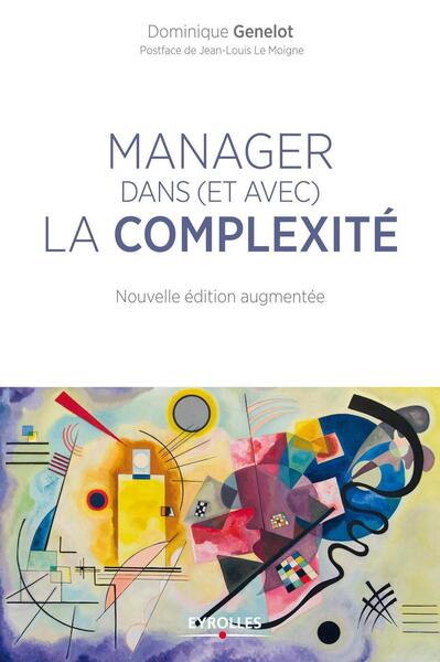 Manager dans (et avec) la complexité - Dominique Genelot