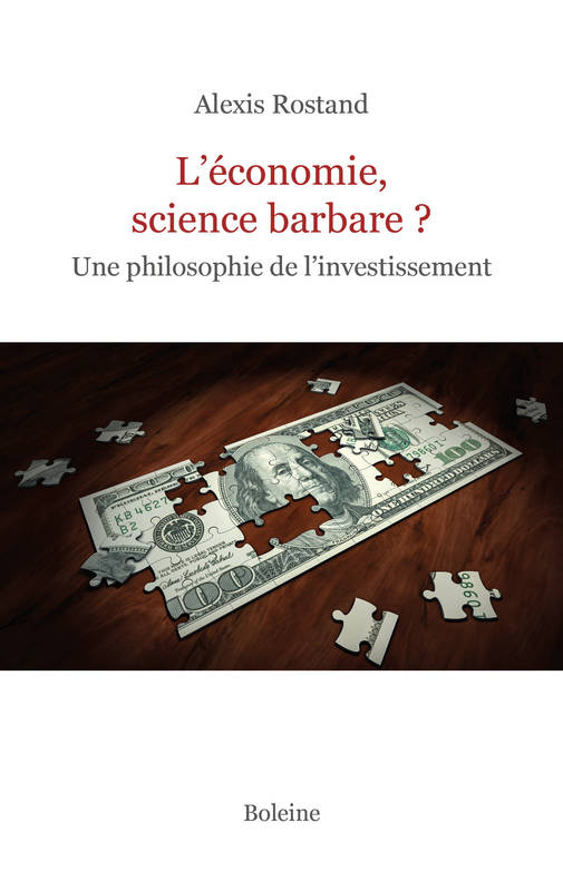 L'économie, science barbare ? - Alexis Rostand