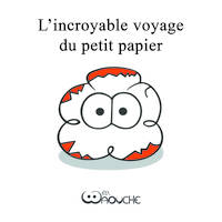 L'incroyable voyage du petit papier