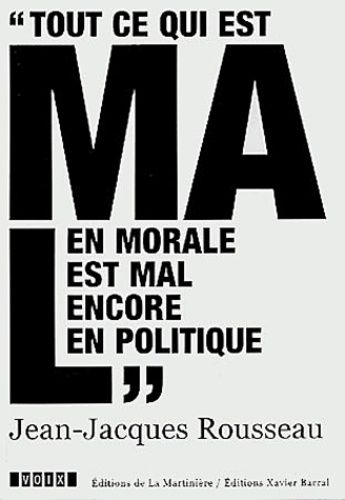 Tout ce qui est mal en morale est encore mal en politique