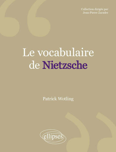 vocabulaire de Nietzsche (Le)