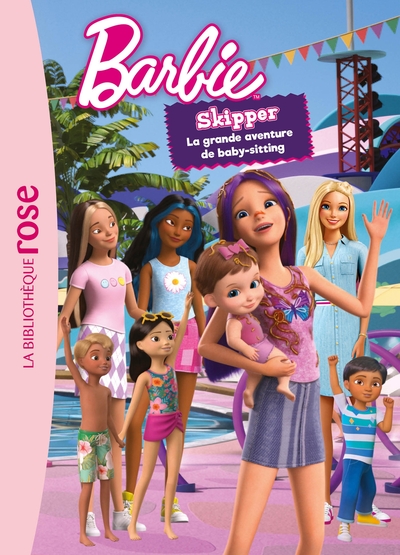 0, Barbie - Skipper, La Grande Aventure De Baby-Sitting - Le Roman Du Film Xxl