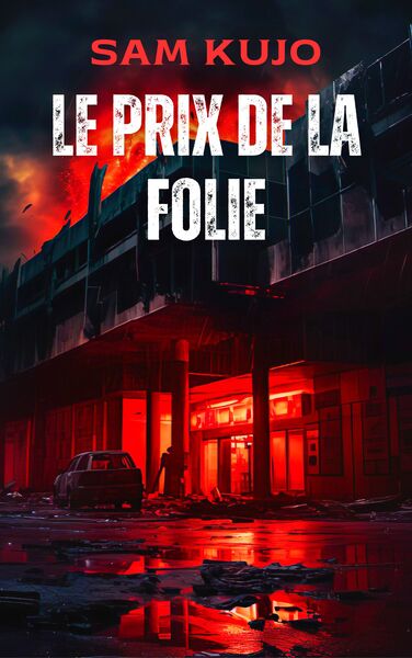 Le prix de la folie